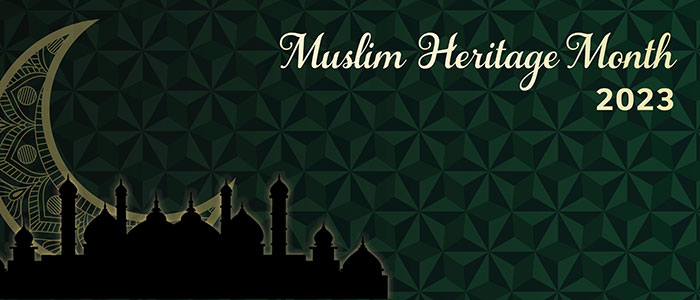 Muslim Heritage Month