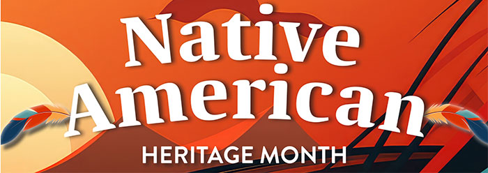 Native Amercian Heritage Month