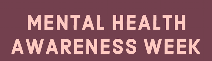 Mental Health Awareness Week